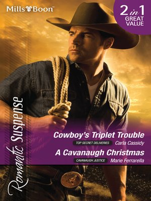 cover image of Cowboy's Triplet Trouble/A Cavanaugh Christmas